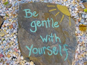 Be Gentle With Yourself